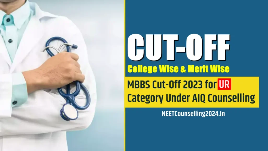 MBBS Cut-Off 2023 for UR Category