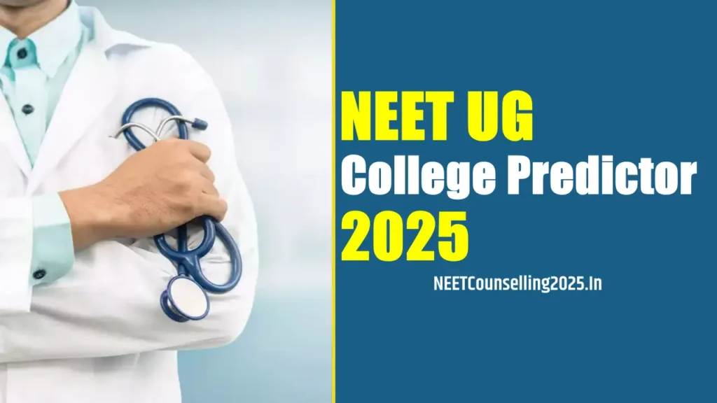 NEET UG College Predictor 2025