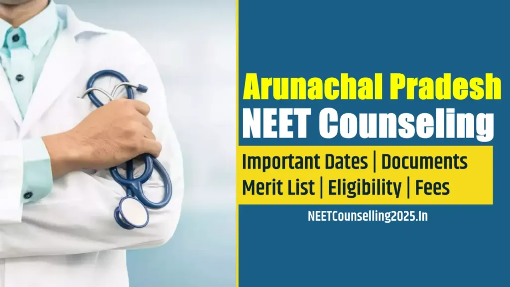 Arunachal Pradesh NEET Counselling 2025