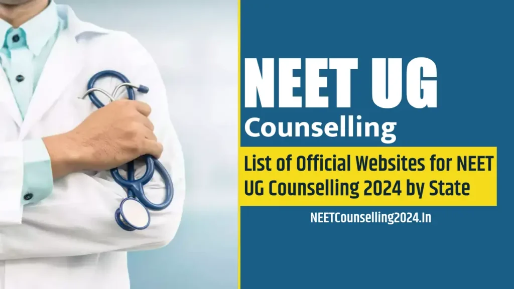 List of Official Websites for NEET UG Counselling