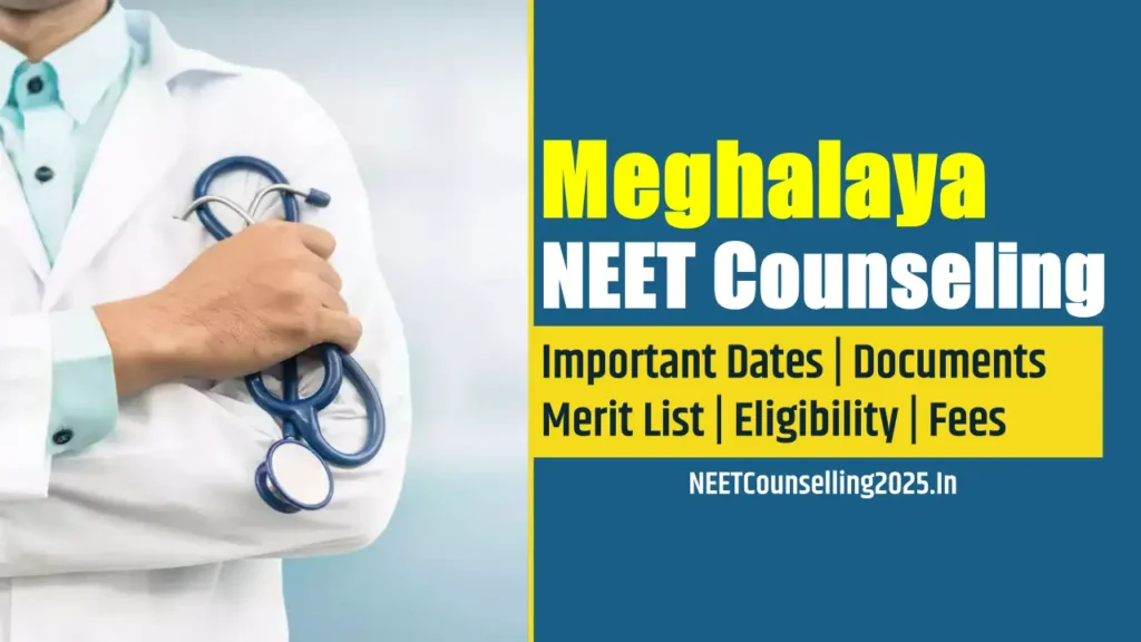 Meghalaya NEET Counselling 2025