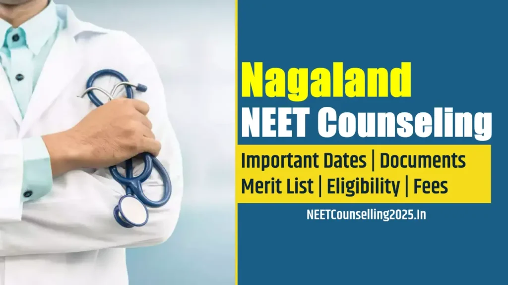 Nagaland NEET Counselling 2025