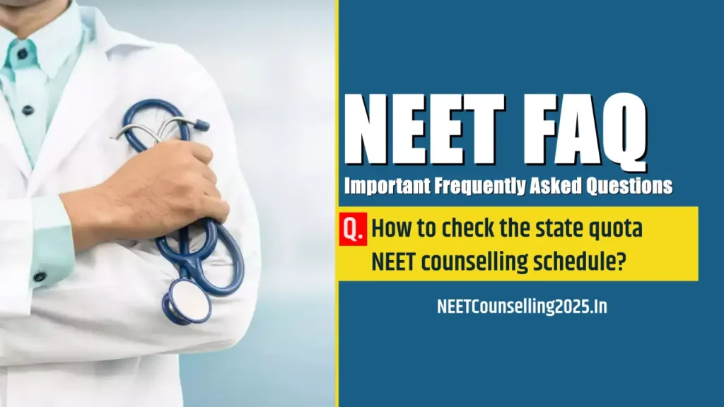 How to check the state quota NEET counselling schedule?
