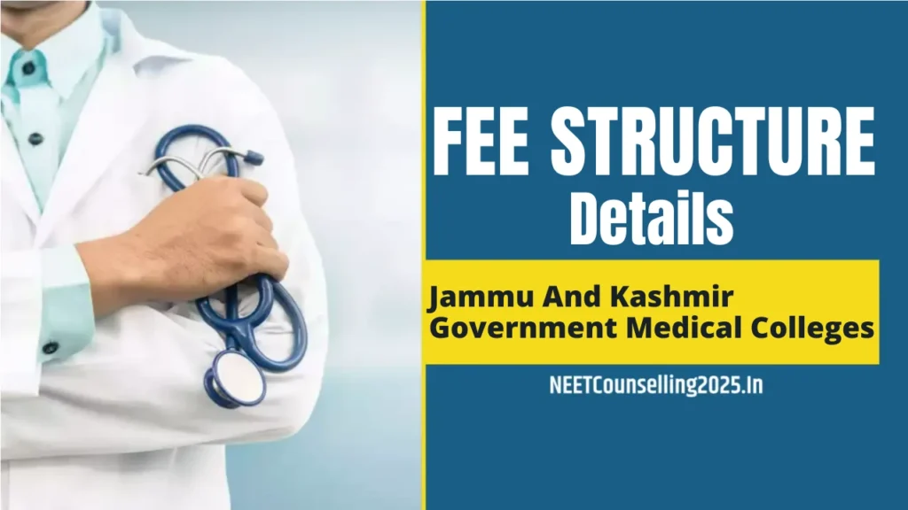 Jammu And Kashmir Government Medical Colleges Fee Structure