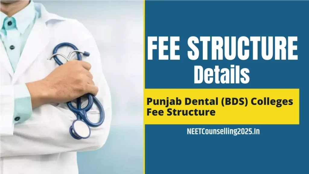 Punjab Dental (BDS) Colleges Fee Structure