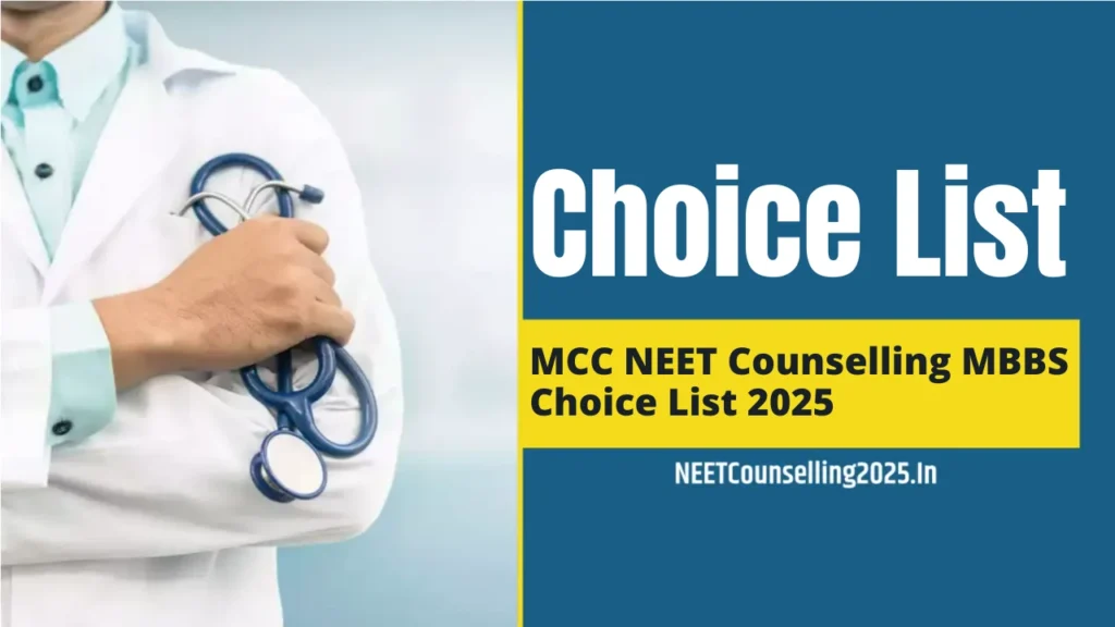 MCC NEET Counselling MBBS Choice List 2025