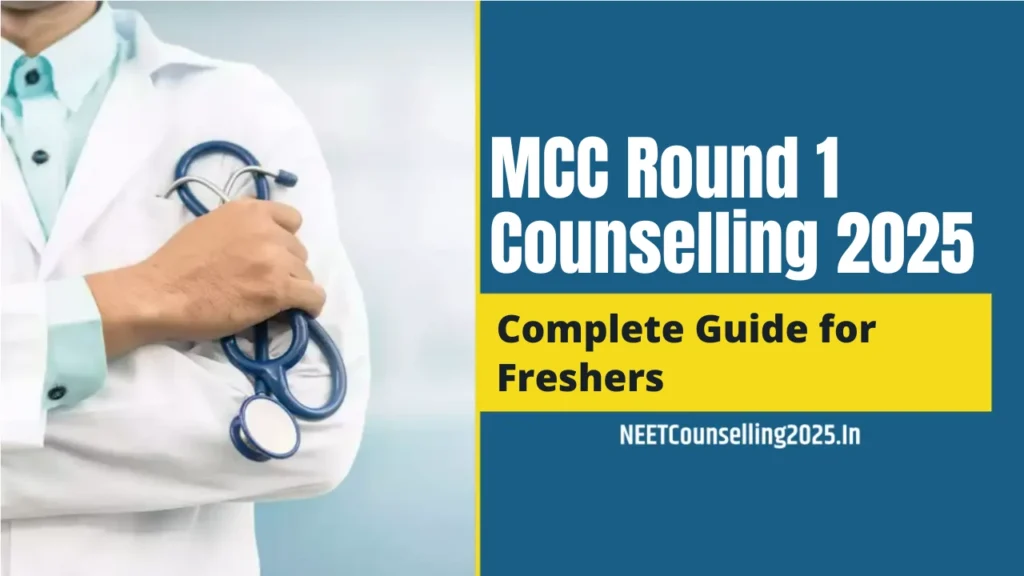 MCC Round 1 Counselling 2025