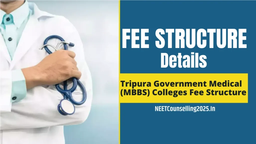 Tripura Government Medical (MBBS) Colleges Fee Structure