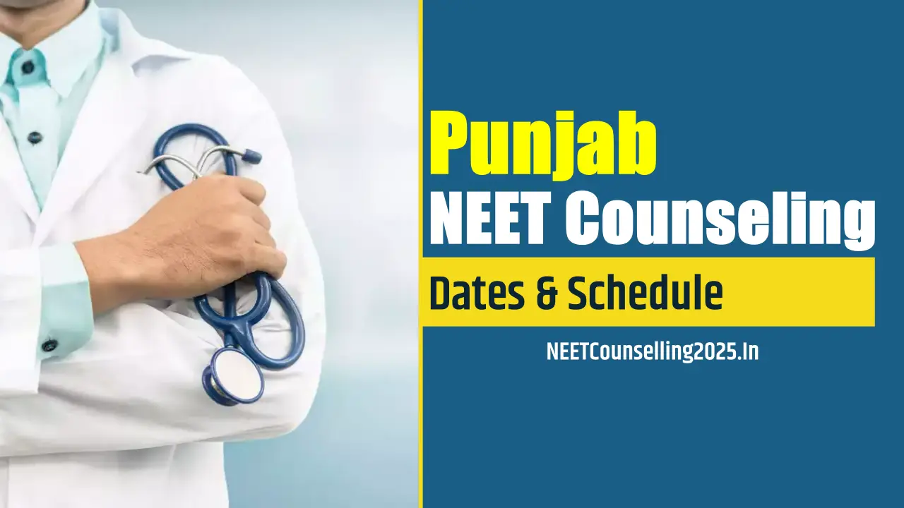 Punjab NEET Counselling 2025 Date