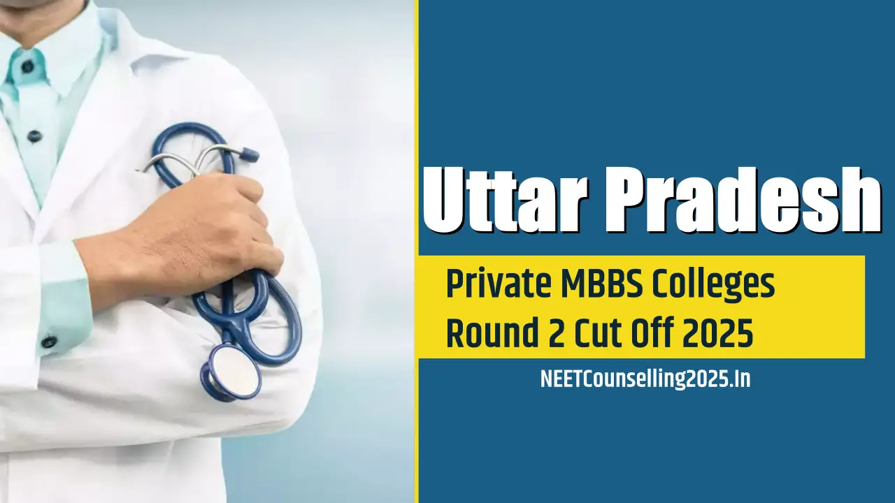 UP Private MBBS Colleges Round 2 Cut Off 2025