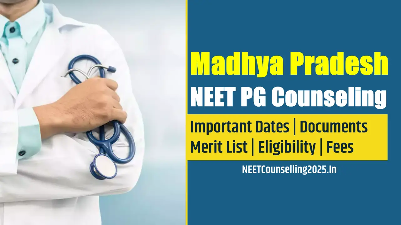 Madhya Pradesh NEET PG Counselling 2025