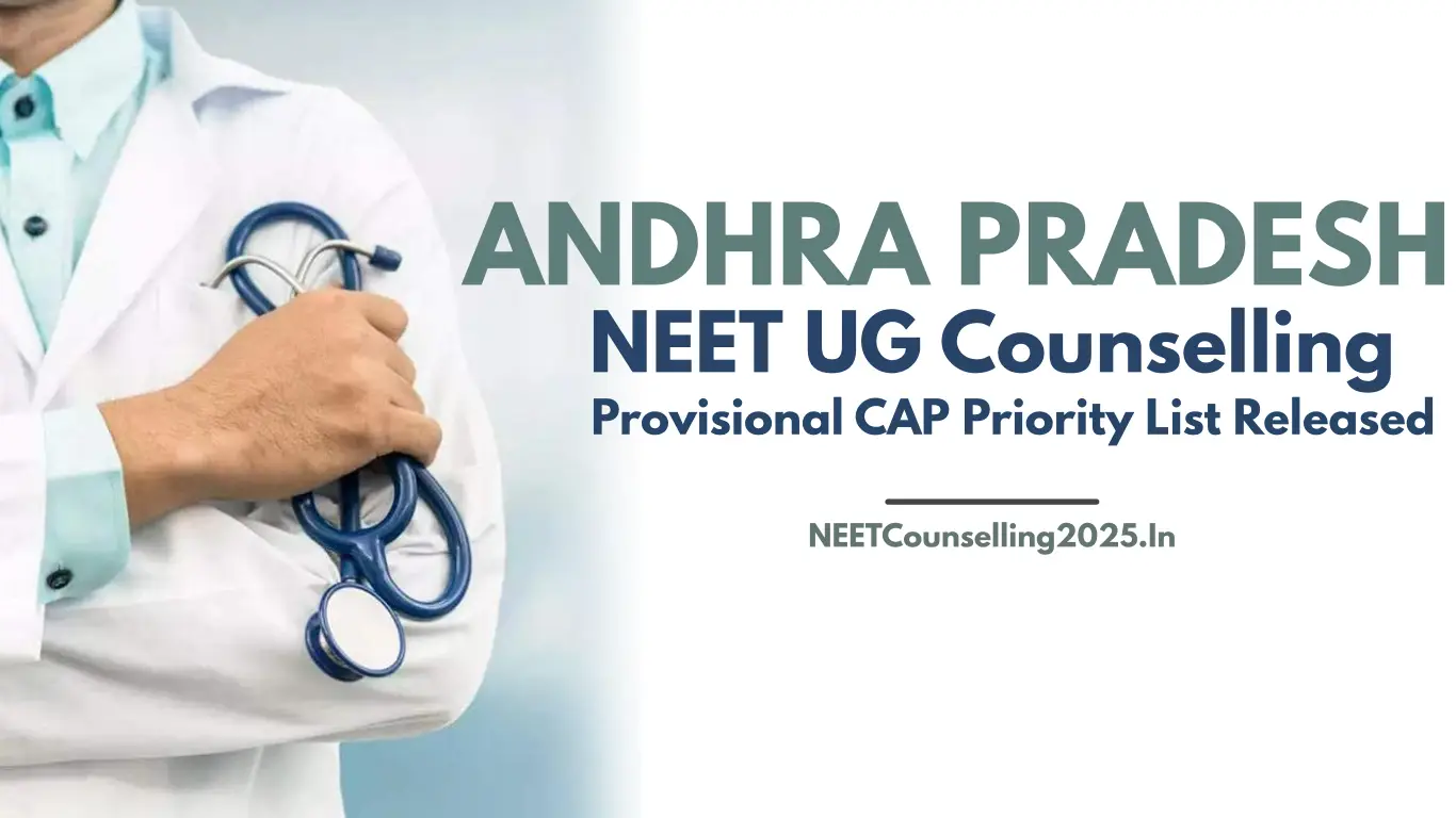 AP NEET UG Counselling 2026 Provisional CAP Priority List Released