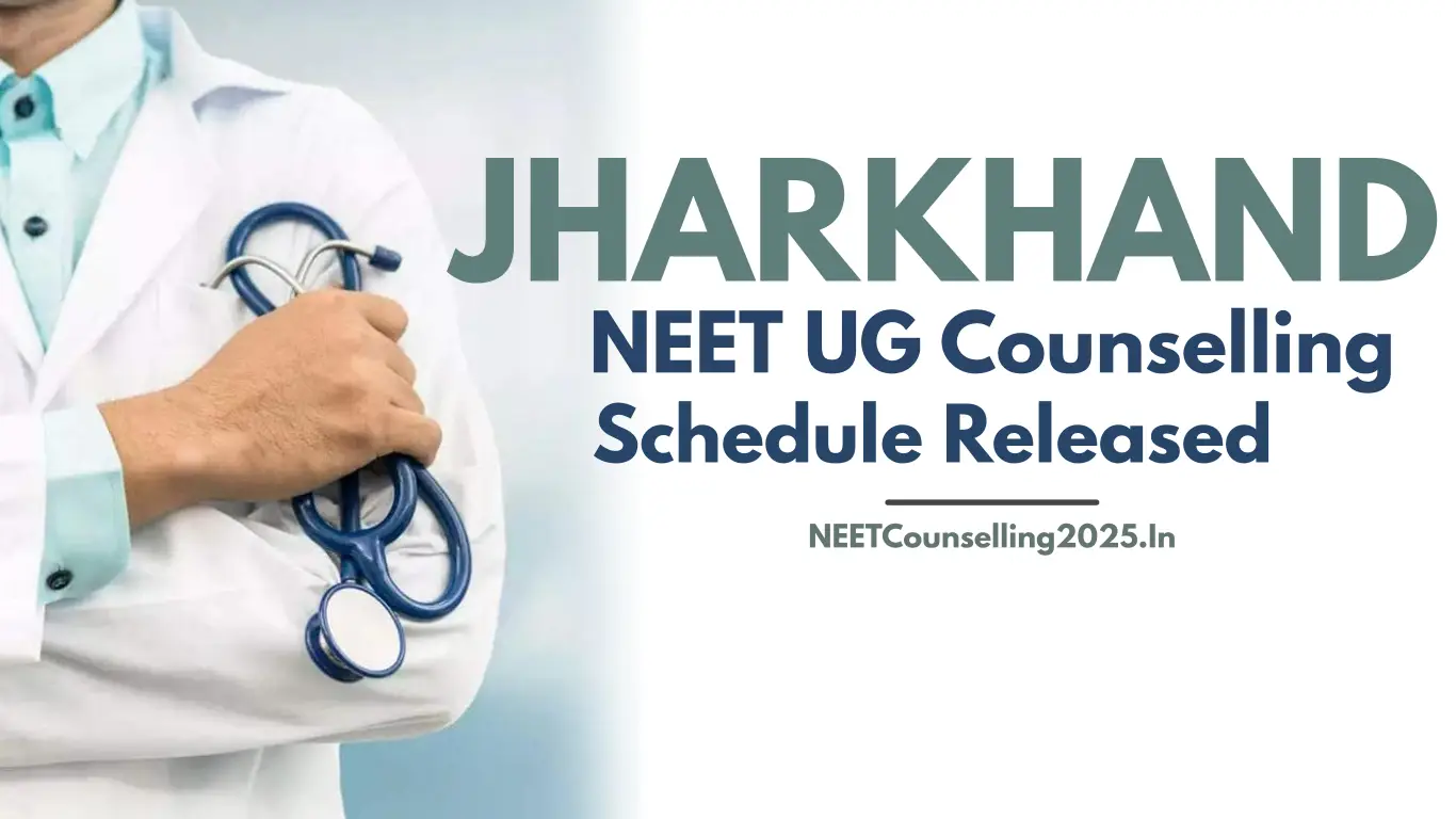 Jharkhand NEET UG Counselling 2026 Schedule Released
