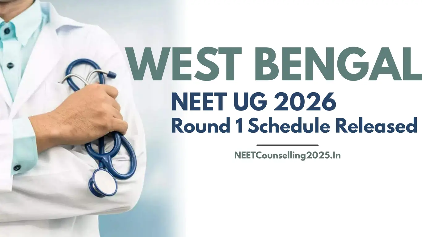 West Bengal NEET UG 2026 Round 1 Schedule Released